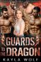 [Dragon Valley 05] • Guards to the Dragon